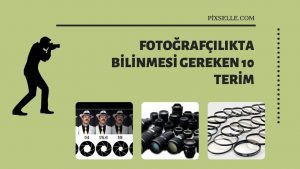 Fotografcilikta-Bilinmesi-Gereken-10-Terim