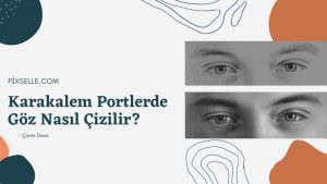 karakalem-portre-göz-çizimi-nasıl-yapılır