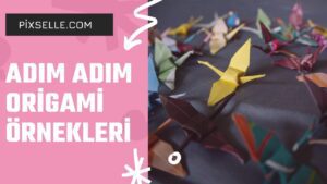 origami-adım-adım-örnekleri